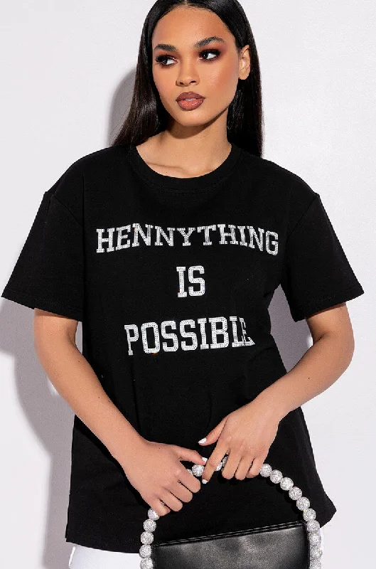 HENNYTHING IS POSSIBLE OVERSIZED GRAPHIC TSHIRT Comfortable Fitted Short Sleeve