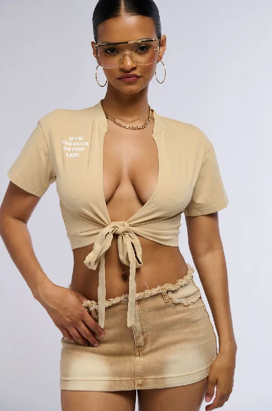 IF YOU THINK I AM TOO MUCH SHIRT Elegant Longline Short Shirt
