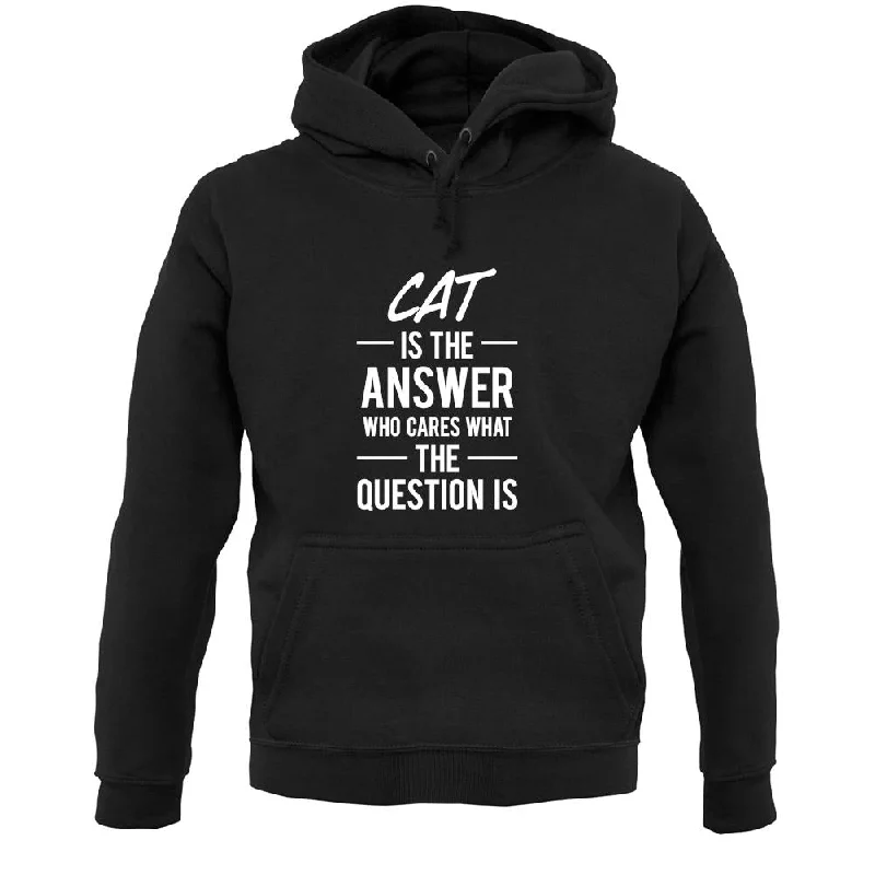 Cat Is The Answer Unisex Hoodie